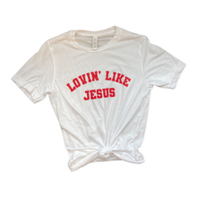 Load image into Gallery viewer, Lovin&#39; Like Jesus Women&#39;s Tee
